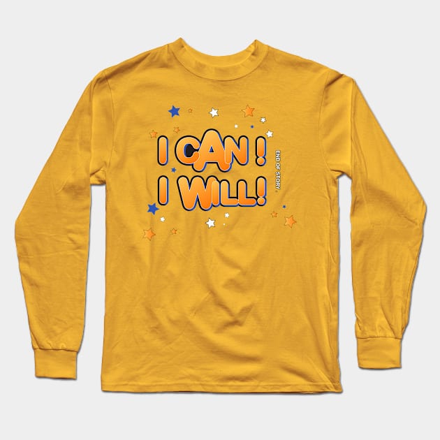 I can I will Long Sleeve T-Shirt by heisenbergart